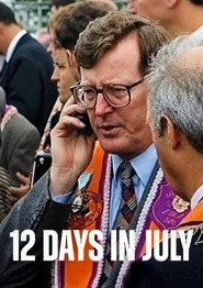 12 Days in July
