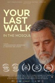 Your Last Walk In The Mosque