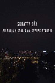 Skratta Då: En Rolig Historia Om Svensk Standup
