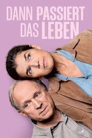 Dann passiert das Leben