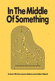In The Middle Of Something