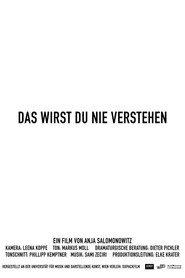 Das wirst du nie verstehen