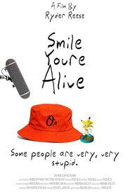 Smile, You're Alive