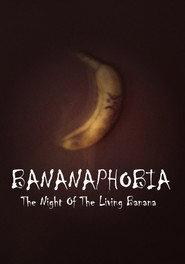 Bananaphobia: Night Of The Living Banana