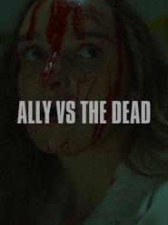 Ally vs the Dead