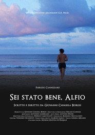 Sei stato bene, Alfio
