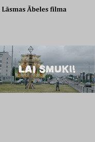 Lai smuki!