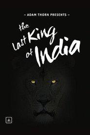 Adam Thorn Presents: The Last King of India