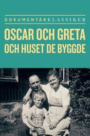 Oscar och Greta och huset de byggde