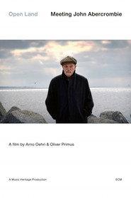 Open Land - Meeting John Abercrombie