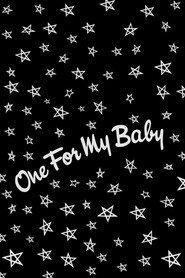 One for My Baby