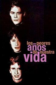 Los peores años de nuestra vida