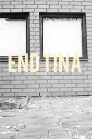 End Tina