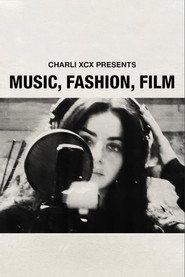 Music, Fashion, Film