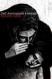 Dell'Ammazzare il Maiale