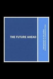 The Future Ahead