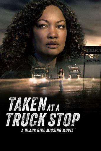 Taken at a Truck Stop: A Black Girl Missing Movie afişi
