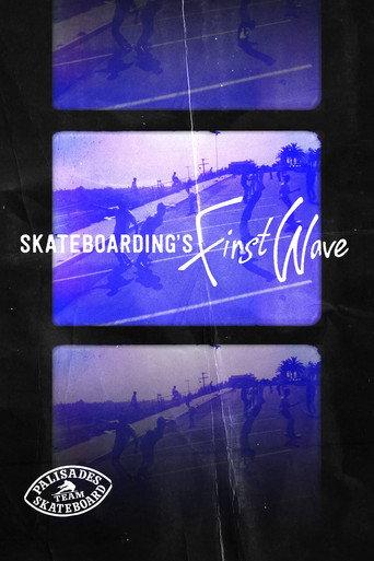 Skateboarding's First Wave afişi