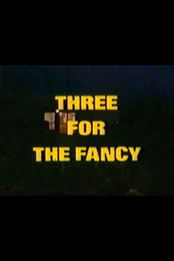 Three for the Fancy afişi