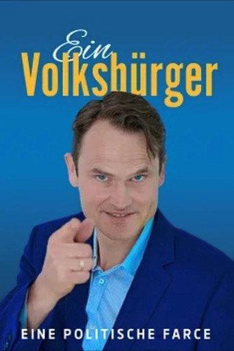 Ein Volksbürger - Eine politische Farce afişi