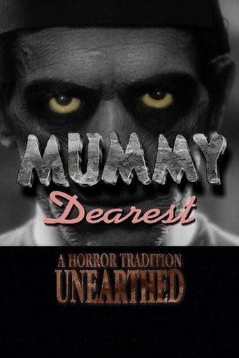 Mummy Dearest: A Horror Tradition Unearthed afişi