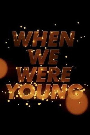 When We Were Young afişi