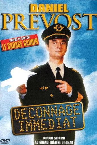 Daniel Prevost : Déconnage immédiat afişi