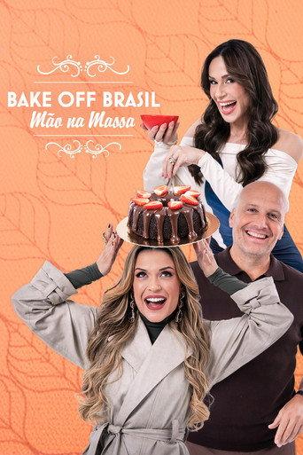 Bake Off Brasil: Mão na Massa afişi