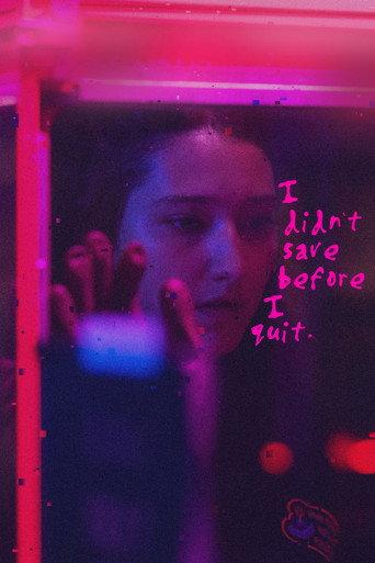 I didn't save before I quit. afişi