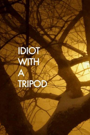 Idiot with a Tripod afişi