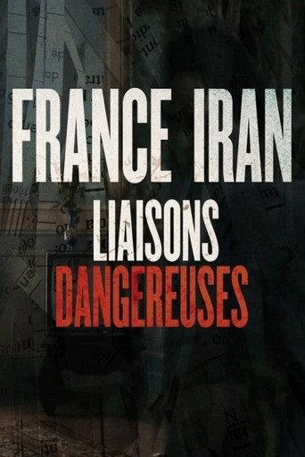 France Iran, liaisons dangereuses afişi