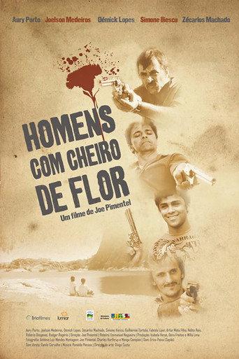 Homens com Cheiro de Flor afişi