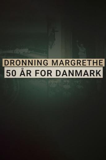 Dronning Margrethe - 50 år for Danmark afişi