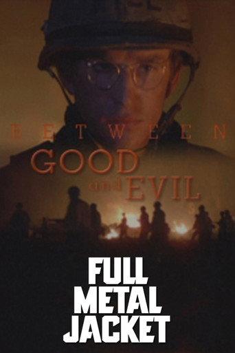 Full Metal Jacket: Between Good and Evil afişi
