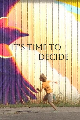 It's Time to Decide afişi