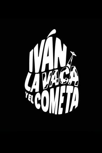 Iván, la Vaca y el Cometa afişi