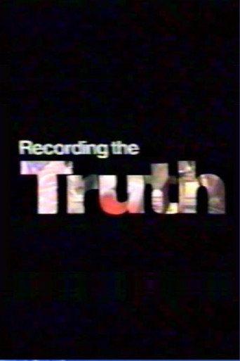 Recording the Truth afişi