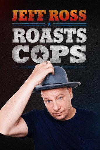 Jeff Ross Roasts Cops afişi