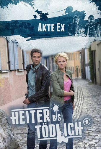 Heiter bis tödlich - Akte Ex afişi