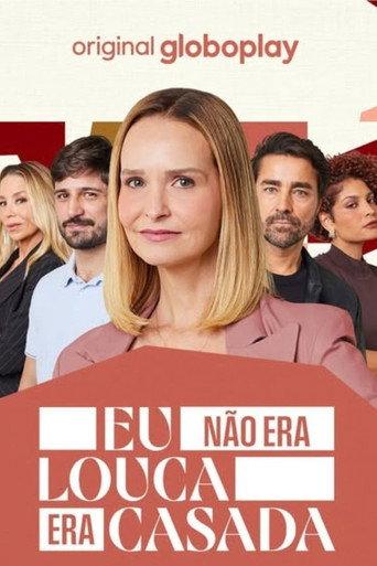 Eu Não Era Louca, Era Casada afişi