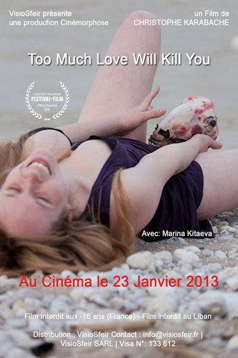 Too Much Love Will Kill You afişi