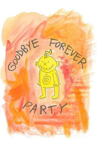 Goodbye Forever Party afişi