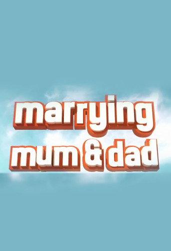 Marrying Mum and Dad afişi
