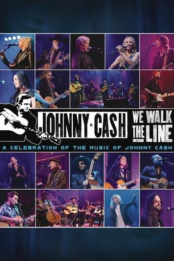 We Walk The Line: A Celebration of the Music of Johnny Cash afişi