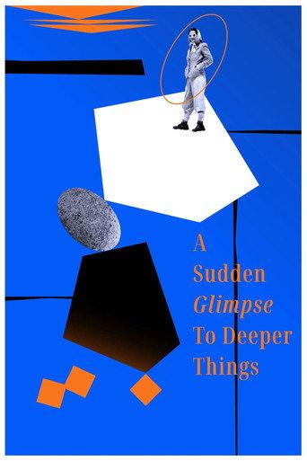 A Sudden Glimpse to Deeper Things afişi