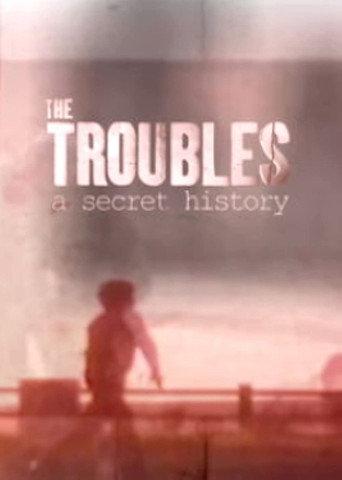 The Troubles: A Secret History afişi
