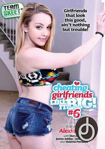 Cheating Girlfriends Like It Big! #6 afişi