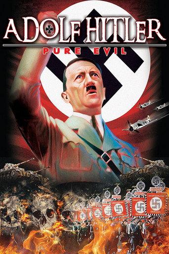Adolf Hitler: Pure Evil afişi