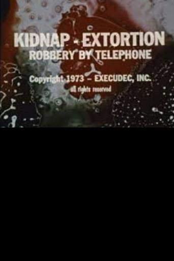 Kidnap - Extortion: Robbery By Telephone afişi