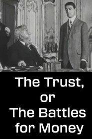 Le Trust, ou Les Batailles de l'argent